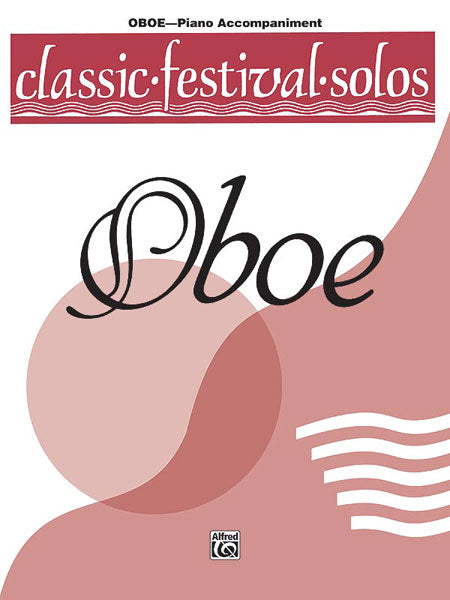 Classic Festival Solos (Oboe), Volume 1 Piano Acc. 獨奏 雙簧管 鋼琴 | 小雅音樂 Hsiaoya Music