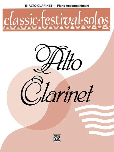 Classic Festival Solos (E-flat Alto Clarinet), Volume 1 Piano Acc. 獨奏 中音單簧管 鋼琴 | 小雅音樂 Hsiaoya Music