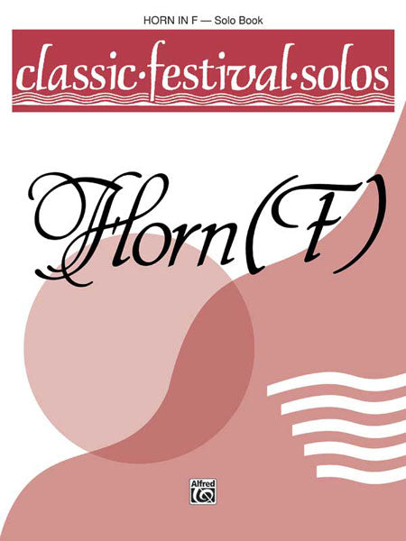 Classic Festival Solos (Horn in F), Volume 1 Solo Book 獨奏法國號 獨奏 | 小雅音樂 Hsiaoya Music