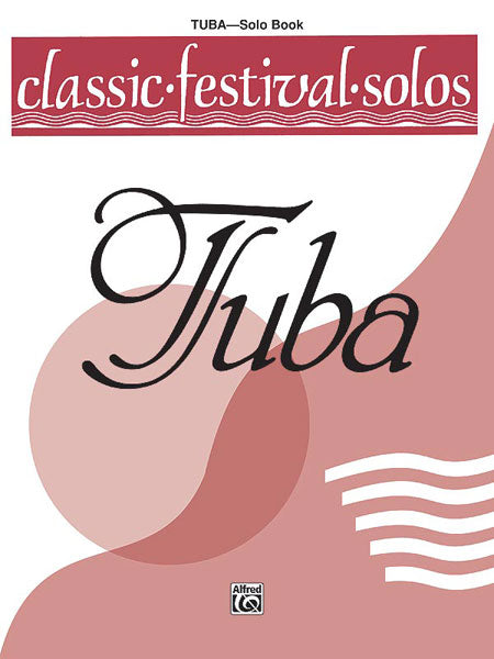 Classic Festival Solos (Tuba), Volume 1 Solo Book 獨奏 低音號 獨奏 | 小雅音樂 Hsiaoya Music