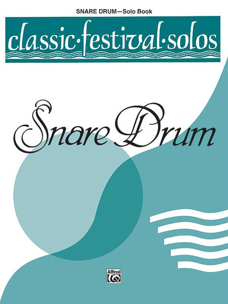Classic Festival Solos (Snare Drum), Volume 1 Solo Book 獨奏 鼓 獨奏 | 小雅音樂 Hsiaoya Music