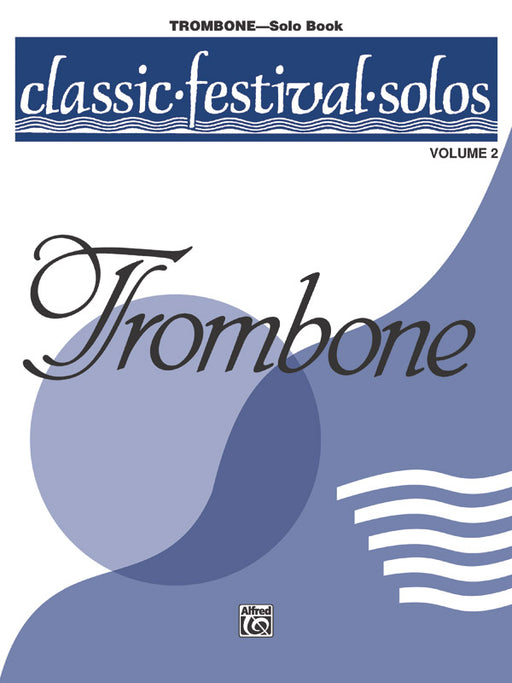 Classic Festival Solos (Trombone), Volume 2 Solo Book 獨奏 長號 獨奏 | 小雅音樂 Hsiaoya Music