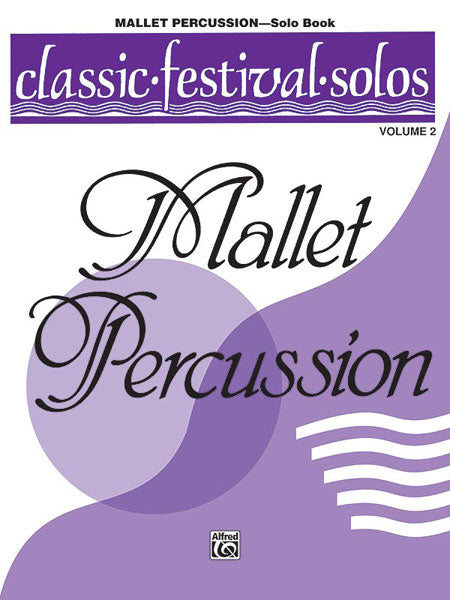 Classic Festival Solos (Mallet Percussion), Volume 2 Solo Book 獨奏 擊樂器 獨奏 | 小雅音樂 Hsiaoya Music