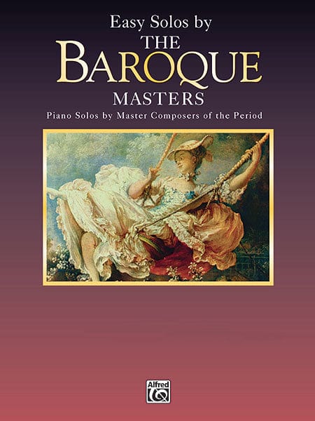 Masters Series: Easy Solos by the Baroque Masters Piano Solos by Master Composers of the Period 獨奏 巴洛克 鋼琴 獨奏 樂段 | 小雅音樂 Hsiaoya Music