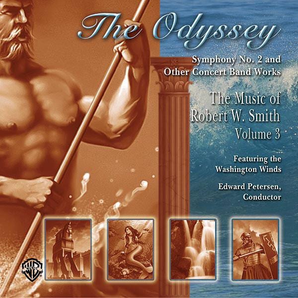The Odyssey: The Music of Robert W. Smith, Volume 3 | 小雅音樂 Hsiaoya Music