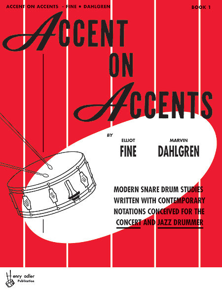 Accent on Accents, Book 1 Modern Snare Drum Studies Written with Contemporary Notations Conceived for the Concert and Jazz Drummer 鼓 音樂會 爵士音樂 | 小雅音樂 Hsiaoya Music