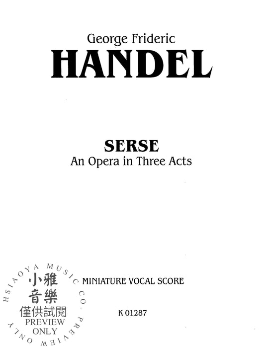 Serse (1738), An Opera in Three Acts 韓德爾 賽瑟王 歌劇 | 小雅音樂 Hsiaoya Music