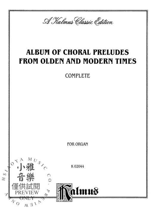 Album of Choral Preludes from Olden and Modern Times 合唱 前奏曲 古代 | 小雅音樂 Hsiaoya Music