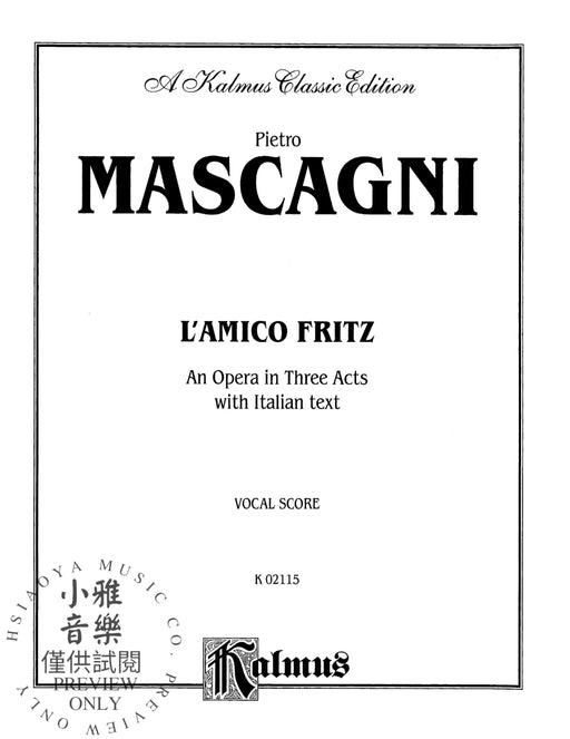 L'amico Fritz - An Opera in Three Acts 馬斯卡尼 好友弗利茲 歌劇 | 小雅音樂 Hsiaoya Music