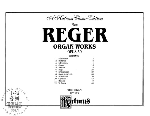 Organ Works, Opus 59 雷格馬克斯 管風琴 作品 | 小雅音樂 Hsiaoya Music