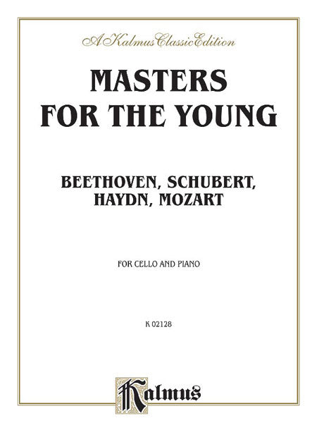 Masters for the Young--Beethoven, Schubert, Haydn, Mozart For Cello and Piano 大提琴 鋼琴 | 小雅音樂 Hsiaoya Music
