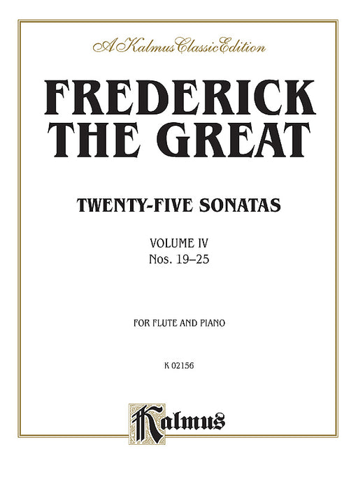 Twenty-five Sonatas, Volume IV (Nos. 19-25) 腓特烈大帝 奏鳴曲 | 小雅音樂 Hsiaoya Music