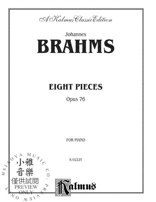 Eight Pieces, Opus 76 布拉姆斯 小品 作品 | 小雅音樂 Hsiaoya Music
