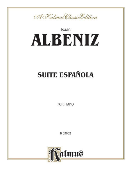 Suite Española 阿爾貝尼士 組曲 | 小雅音樂 Hsiaoya Music