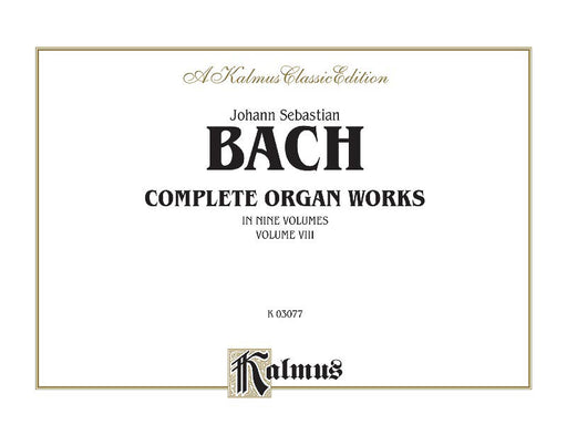 Complete Organ Works, Volume VIII 巴赫約翰‧瑟巴斯提安 管風琴 | 小雅音樂 Hsiaoya Music