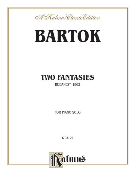 Two Fantasies (Gmunden 1903) 巴爾托克 幻想曲 | 小雅音樂 Hsiaoya Music