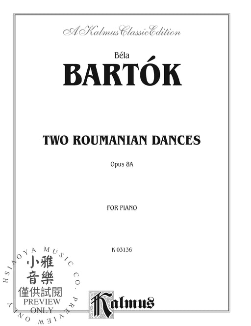 Two Roumanian Dances, Opus 8A 巴爾托克 舞曲 作品 | 小雅音樂 Hsiaoya Music