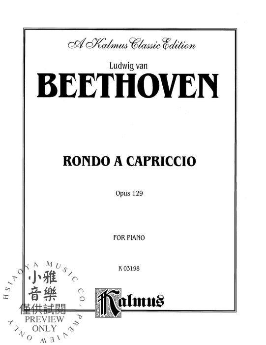 Rondo a Capriccio, Opus 129 貝多芬 迴旋曲 隨想曲作品 | 小雅音樂 Hsiaoya Music