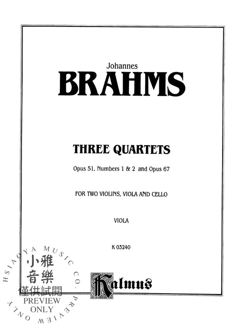 Three String Quartets, Opus 51, Nos. 1 & 2, Opus 67 布拉姆斯 弦樂 四重奏 作品 | 小雅音樂 Hsiaoya Music