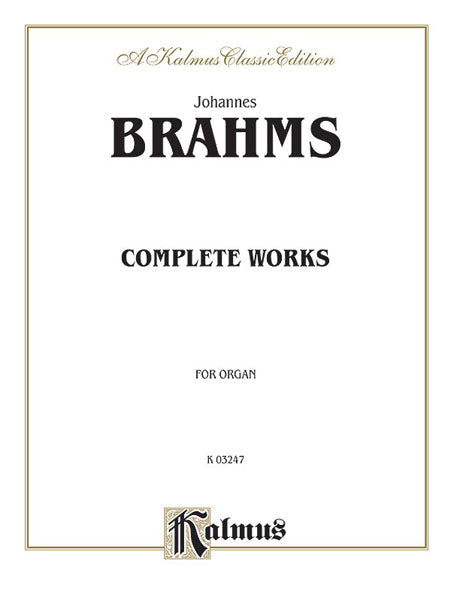 Complete Organ Works 布拉姆斯 管風琴 | 小雅音樂 Hsiaoya Music