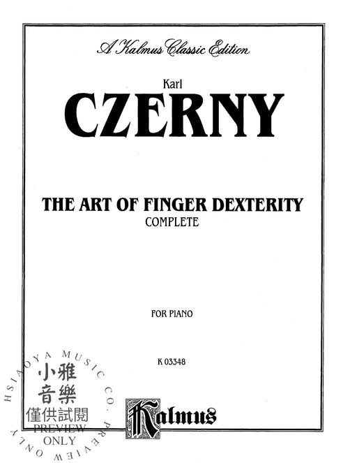 The Art of Finger Dexterity, Opus 740 (Complete) 徹爾尼 作品 | 小雅音樂 Hsiaoya Music