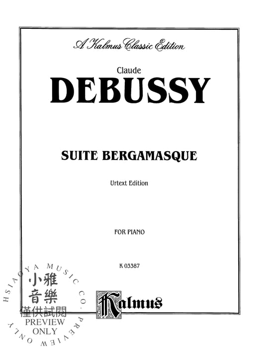 Suite Bergamasque, Complete Urtext Edition 德布西 貝加瑪斯克組曲 | 小雅音樂 Hsiaoya Music