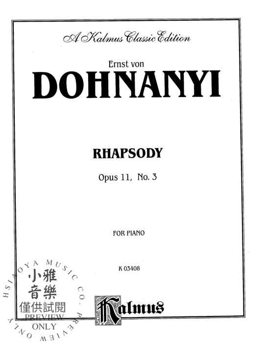 Rhapsody, Opus 11, No. 3 狂想曲 作品 | 小雅音樂 Hsiaoya Music