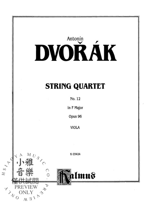 String Quartet in F, Opus 96 德弗札克 弦樂四重奏 作品 | 小雅音樂 Hsiaoya Music