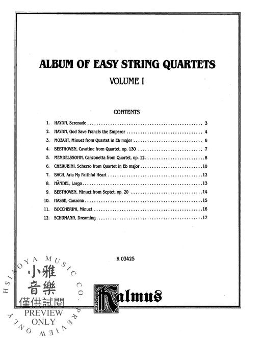 Album of Easy String Quartets, Volume I (Pieces by Bach, Haydn, Mozart, Beethoven, Schumann, Mendelssohn, and others) 弦樂 四重奏 小品 | 小雅音樂 Hsiaoya Music