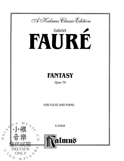 Fantasy, Opus 79 佛瑞 幻想曲作品 | 小雅音樂 Hsiaoya Music