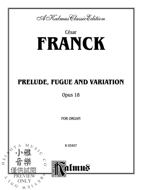 Prelude, Fugue and Variation, Opus 18 法朗克賽札爾 前奏曲 復格曲 詠唱調 作品 | 小雅音樂 Hsiaoya Music