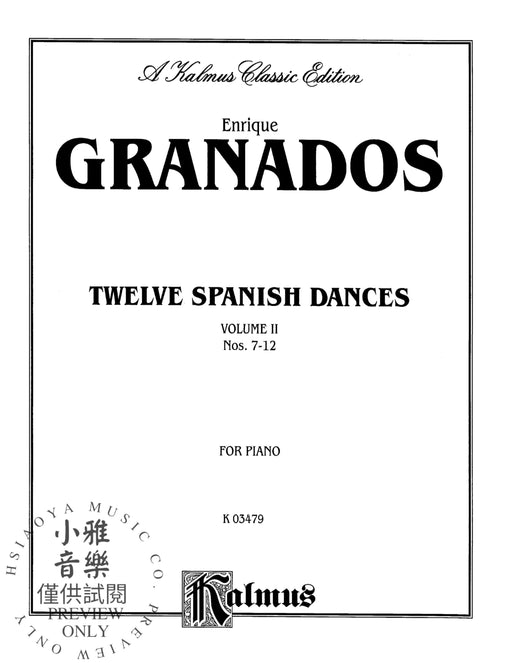 Twelve Spanish Dances, Volume II Nos. 7-12 舞曲 | 小雅音樂 Hsiaoya Music