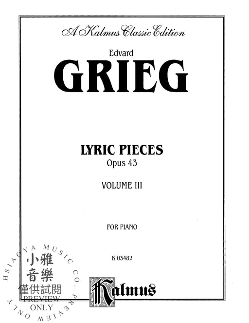 Lyric Pieces, Opus 43 葛利格 小品 作品 | 小雅音樂 Hsiaoya Music