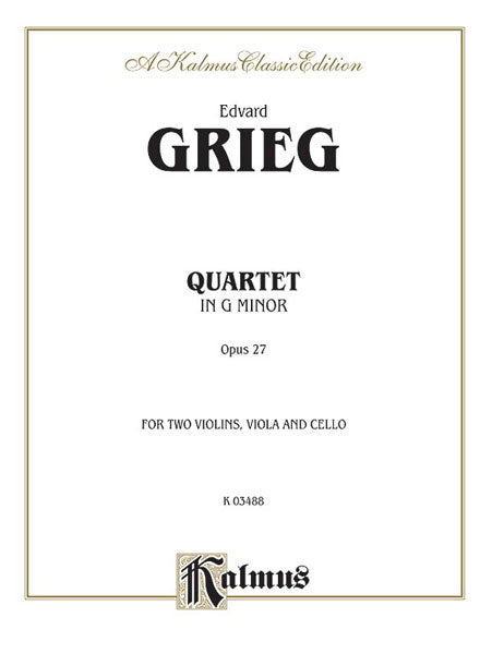 String Quartet, Opus 27 葛利格 弦樂四重奏作品 | 小雅音樂 Hsiaoya Music