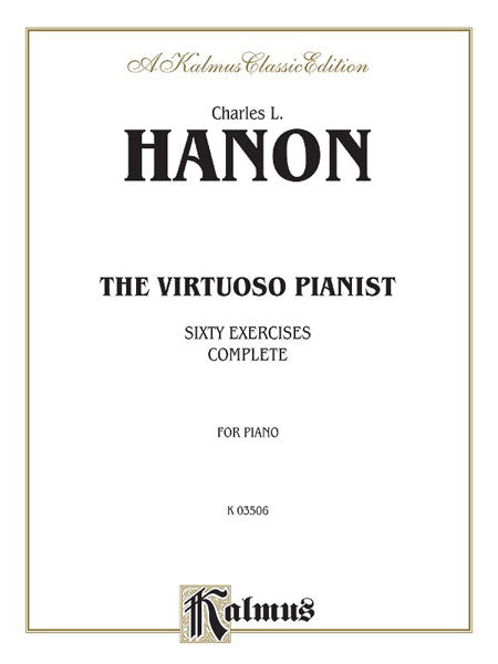 The Virtuoso Pianist, Complete Sixty Exercises 練習曲 | 小雅音樂 Hsiaoya Music