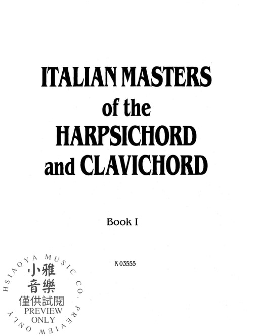 Italian Masters of the Harpsichord & Clavichord, Volume I Pieces by Corelli, Frescobaldi, Porpora, Scarlatti, Tartini, and Vivaldi 大鍵琴 小品 | 小雅音樂 Hsiaoya Music