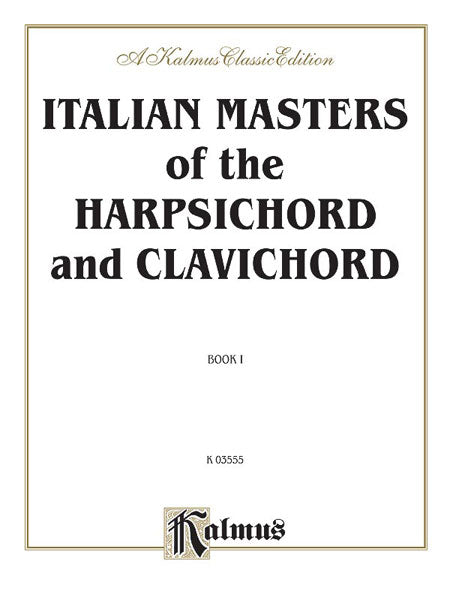 Italian Masters of the Harpsichord & Clavichord, Volume I Pieces by Corelli, Frescobaldi, Porpora, Scarlatti, Tartini, and Vivaldi 大鍵琴 小品 | 小雅音樂 Hsiaoya Music