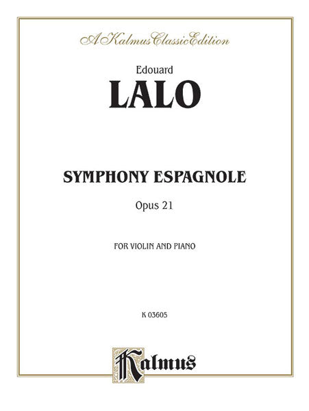 Symphony Espagnole, Opus 21 拉羅 交響曲 作品 | 小雅音樂 Hsiaoya Music