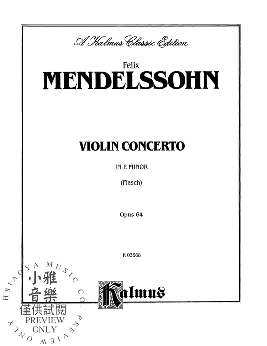 Violin Concerto, Opus 64 孟德爾頌,菲利克斯 小提琴 協奏曲 作品 | 小雅音樂 Hsiaoya Music