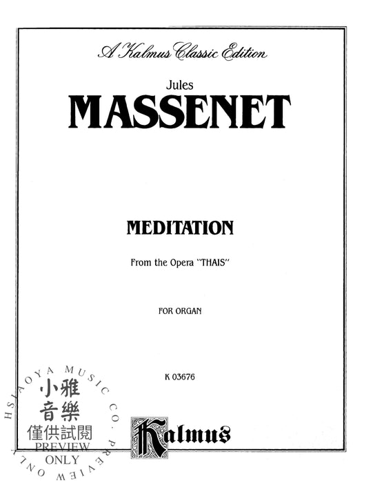 Meditation (from the Opera Thaïs) 歌劇泰伊絲 | 小雅音樂 Hsiaoya Music