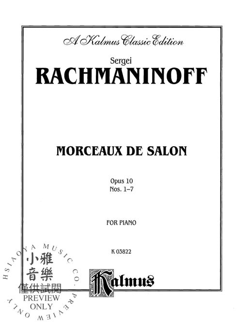 Morceaux de Salon, Opus 10 Nos. 1-7 拉赫瑪尼諾夫 作品 | 小雅音樂 Hsiaoya Music