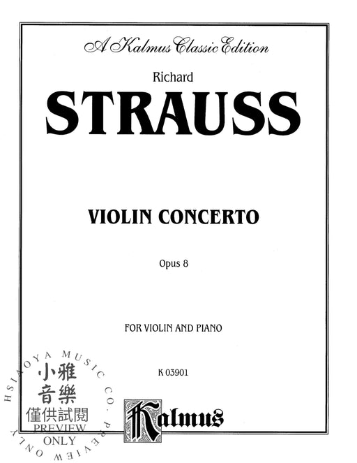 Violin Concerto, Opus 8 史特勞斯理查 小提琴 協奏曲 作品 | 小雅音樂 Hsiaoya Music