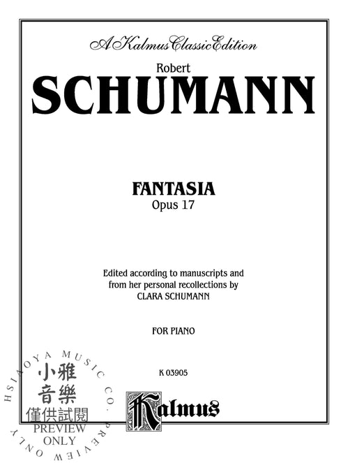 Fantasy, Opus 17 舒曼羅伯特 幻想曲作品 | 小雅音樂 Hsiaoya Music