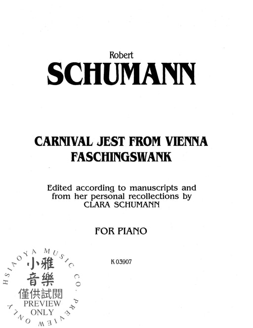 Carnival Jest from Vienna, Opus 26 ("Faschingsschwank") 舒曼羅伯特 作品 | 小雅音樂 Hsiaoya Music