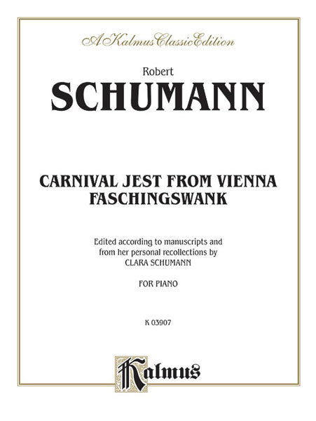 Carnival Jest from Vienna, Opus 26 ("Faschingsschwank") 舒曼羅伯特 作品 | 小雅音樂 Hsiaoya Music