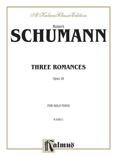 Three Romances, Opus 28 舒曼羅伯特 浪漫曲 作品 | 小雅音樂 Hsiaoya Music