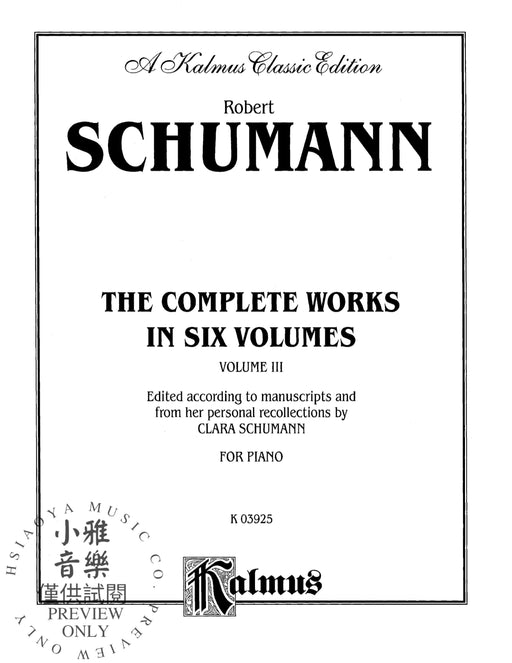 Complete Works, Volume III 舒曼羅伯特 | 小雅音樂 Hsiaoya Music