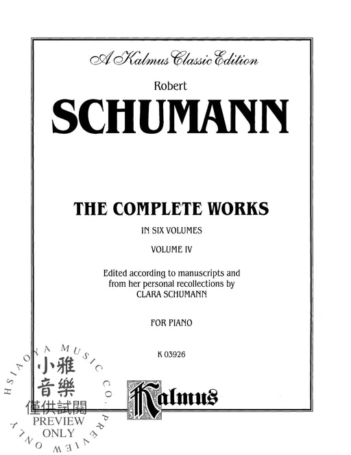 Complete Works, Volume IV 舒曼羅伯特 | 小雅音樂 Hsiaoya Music