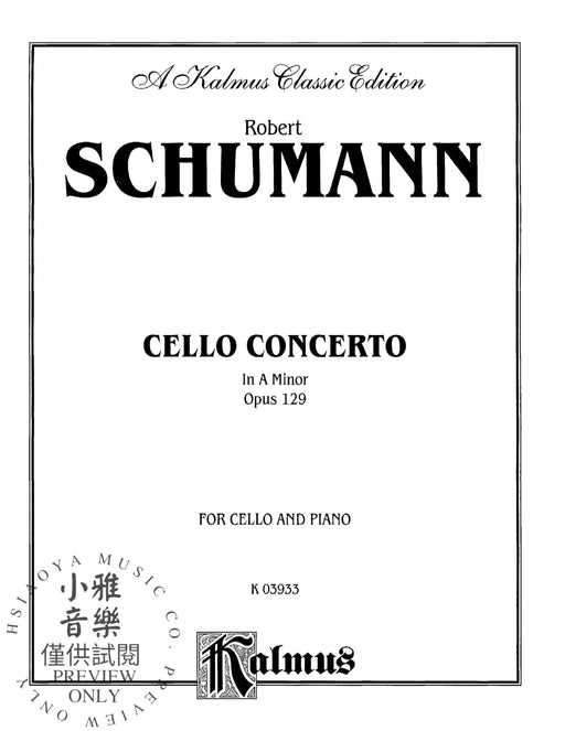Cello Concerto, Opus 129 舒曼羅伯特 大提琴 協奏曲 作品 | 小雅音樂 Hsiaoya Music