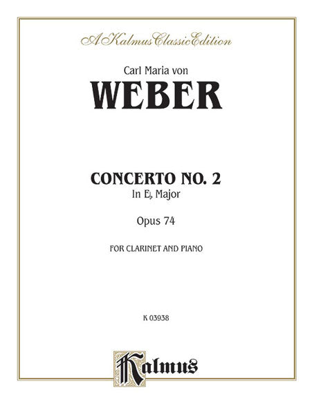 Clarinet Concerto No. 2 in E-flat Major, Opus 74 韋伯卡爾 豎笛 協奏曲 作品 | 小雅音樂 Hsiaoya Music